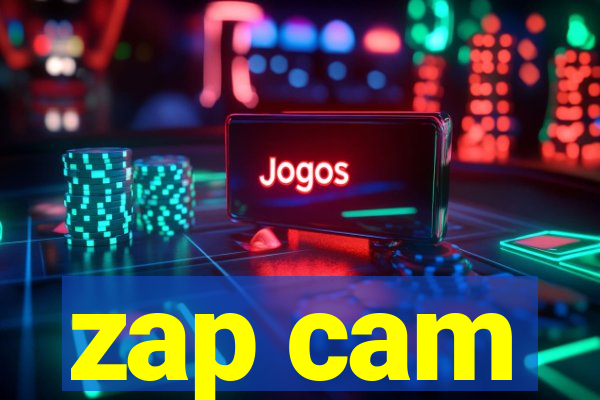 zap cam